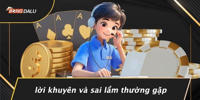 Lời Khuyên Và Sai Lầm Thường Gặp