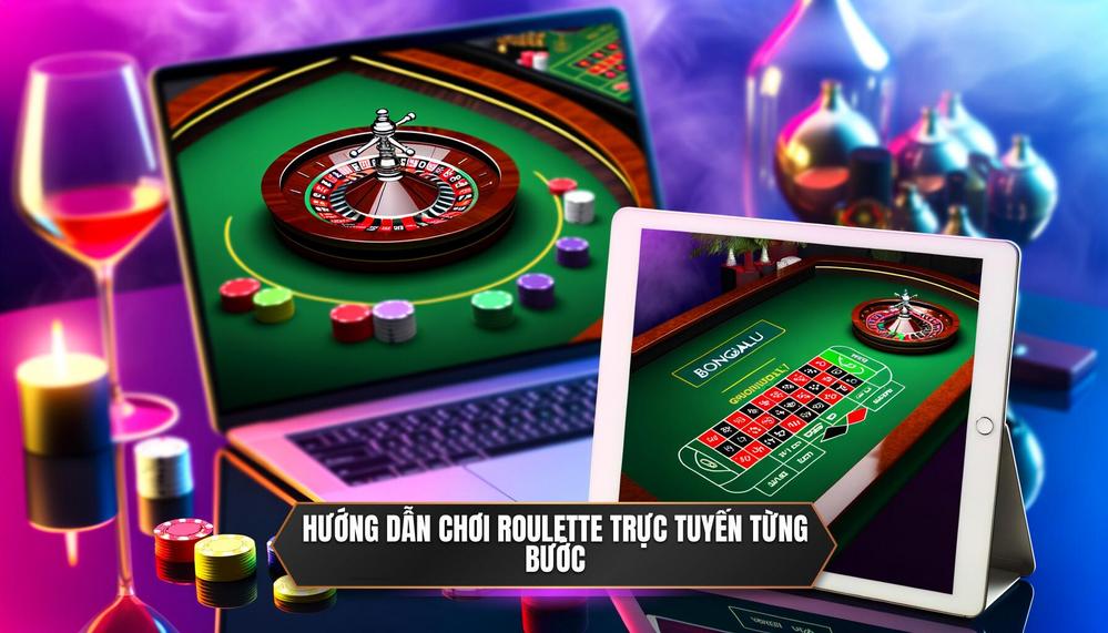 Hướng dẫn chơi roulette trực tuyến từng bước
